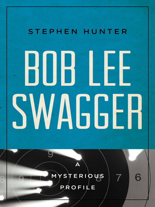 Title details for Bob Lee Swagger by Stephen Hunter - Available